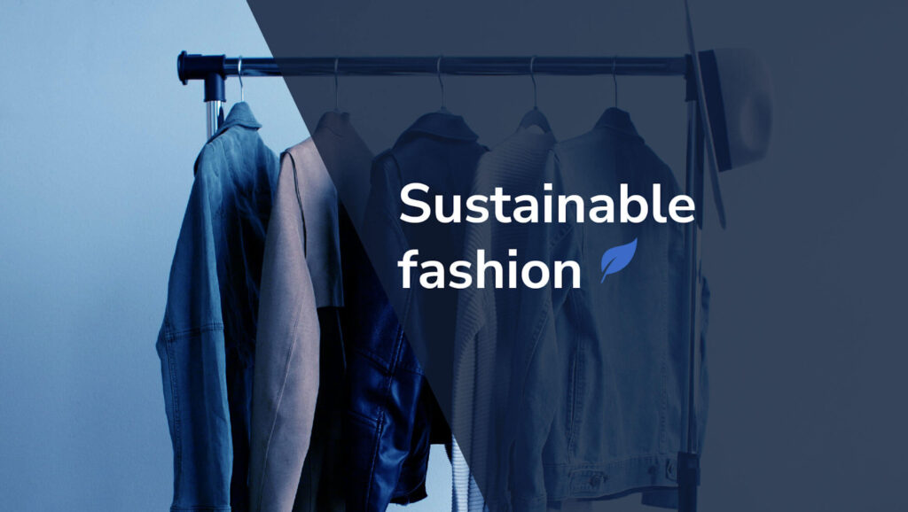 what is sustainable fashion?